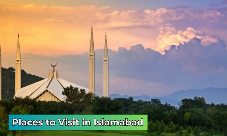 Top 10 Places to Visit in Islamabad