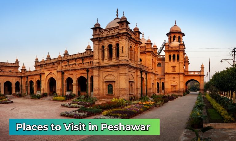 Top 30 Places to Visit in Peshawar